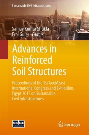 Cover of the book Advances in Reinforced Soil Structures by Hossein Hassanpour Darvishi, Pezhman Taherei Ghazvinei, Junaidah Ariffin, Masoud Aghajani Mir