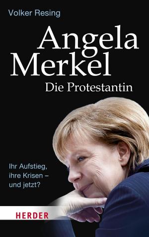 Book cover of Angela Merkel - Die Protestantin