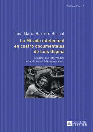 Cover of the book La mirada intelectual en cuatro documentales de Luis Ospina by 