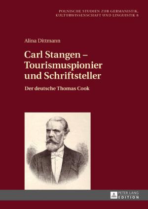 Cover of the book Carl Stangen Tourismuspionier und Schriftsteller by Lena Kristina Kuzbida