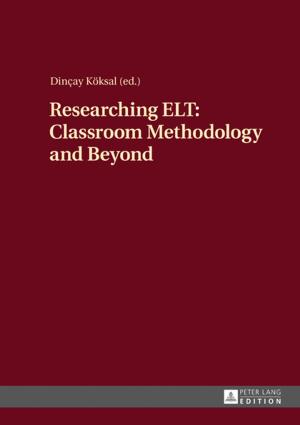 Cover of the book Researching ELT: Classroom Methodology and Beyond by Dorothee Vlantos