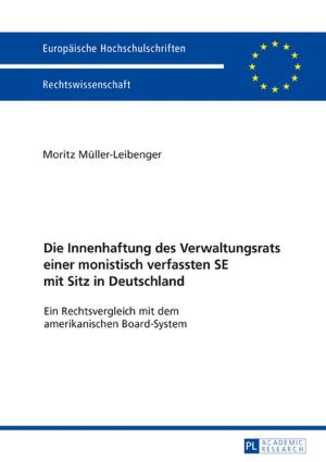 Cover of the book Die Innenhaftung des Verwaltungsrats einer monistisch verfassten SE mit Sitz in Deutschland by Bastian Liegmann