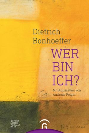 Cover of the book Dietrich Bonhoeffer. Wer bin ich? by David Roth, Ingrid Niemeier
