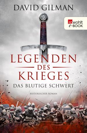 Book cover of Legenden des Krieges: Das blutige Schwert