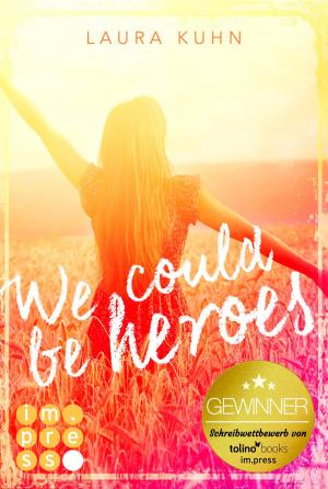 Cover of the book We could be heroes by Tamara Bach