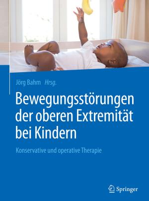 Cover of the book Bewegungsstörungen der oberen Extremität bei Kindern by Dieter Schramm, Manfred Hiller, Roberto Bardini