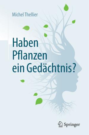 Cover of the book Haben Pflanzen ein Gedächtnis? by Radyadour Kh. Zeytounian
