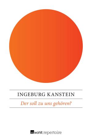 Cover of the book Der soll zu uns gehören? by Heinrich Albertz
