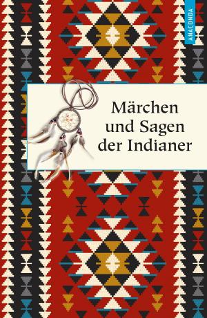 Book cover of Märchen und Sagen der Indianer Nordamerikas