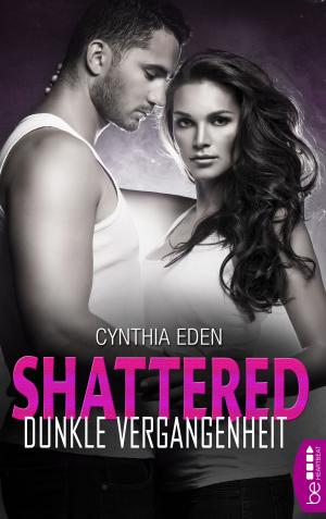 Cover of the book Shattered - Dunkle Vergangenheit by Jason Dark