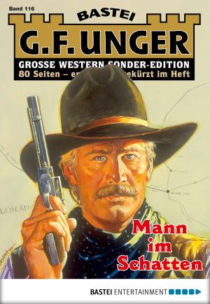 bigCover of the book G. F. Unger Sonder-Edition 116 - Western by 