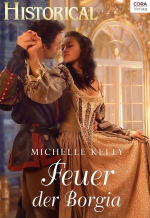 Cover of the book Feuer der Borgia by Rebecca Winters, Catherine George, Sara Wood