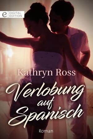 Cover of the book Verlobung auf spanisch by Kathie Denosky