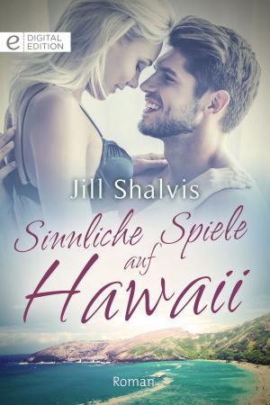 Cover of the book Sinnliche Spiele auf Hawaii by Meg Lacey