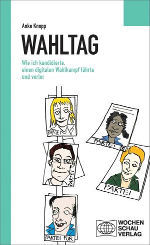 Cover of the book Wahltag by Dennis E. Adonis