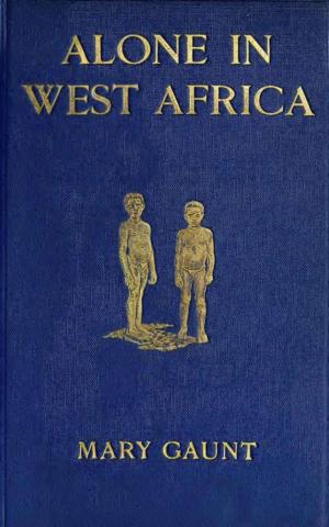 Cover of the book Alone in West Africa by Harriet Beecher Stowe
