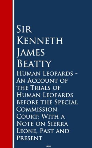Cover of the book Human Leopards - An Account of the Trials of Humaeone, Past and Present by Baron Robert Stephenson Smyth Baden-Powell