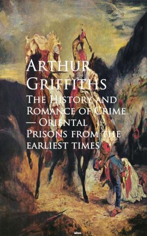 Book cover of The History and Romance of Crime