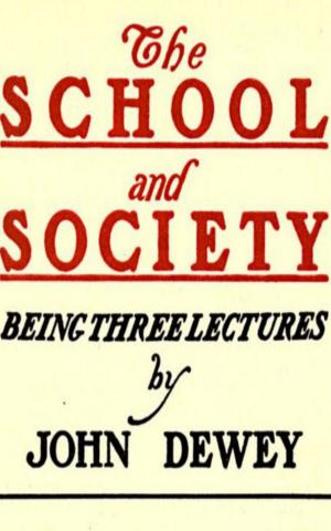 Cover of the book The School and Society by Frances Hodgson Burnett