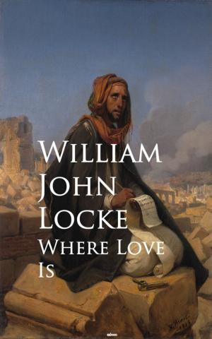 Cover of the book Where Love Is by James E. Gallaher