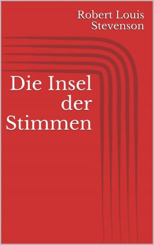 Cover of the book Die Insel der Stimmen by Robert Stetson