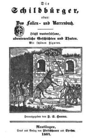 bigCover of the book Die Schildbürger, oder: Das Lallen- und Narrenbuch (Illustrierte Originalausgabe) by 