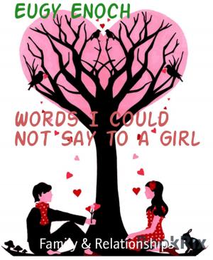 Cover of the book Words I Could Not Say to a Girl by Rudyard Kipling