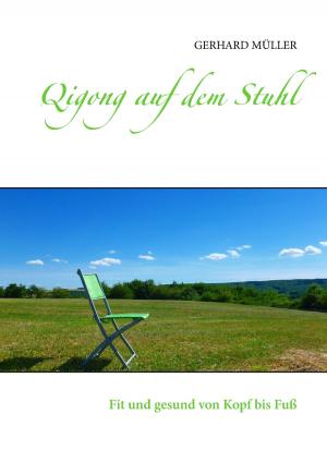 Cover of the book Qigong auf dem Stuhl by Hans-Ulrich Trosien