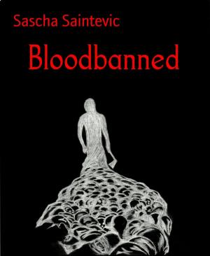 Cover of the book Bloodbanned by Mohammad Amin Sheikho, A. K. John Alias Al-Dayrani