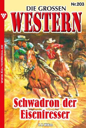 Cover of the book Die großen Western 203 by Toni Waidacher