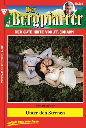 Cover of the book Der Bergpfarrer 153 – Heimatroman by Frank Callahan