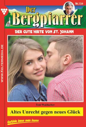 Cover of the book Der Bergpfarrer 154 – Heimatroman by Aliza Korten