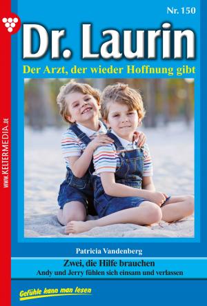 Cover of the book Dr. Laurin 150 – Arztroman by Patricia Vandenberg