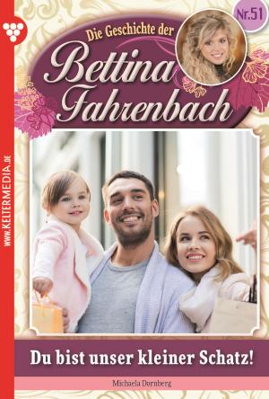 Cover of the book Bettina Fahrenbach 51 – Liebesroman by Iris von Brüggen, Melanie Rhoden, Cora von Ilmenau, Dina Kayser, Silva Werneburg