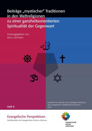 Cover of the book Beiträge "mystischer" Traditionen in den Weltreligionen zu einer ganzheitsorientierten Spiritualität der Gegenwart by Kurt Tepperwein