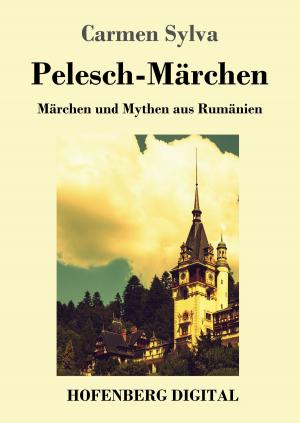 Cover of the book Pelesch-Märchen by Felix Dahn