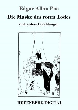 Cover of the book Die Maske des roten Todes by Ludwig Thoma