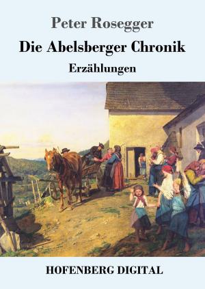 Cover of the book Die Abelsberger Chronik by Gotthold Ephraim Lessing