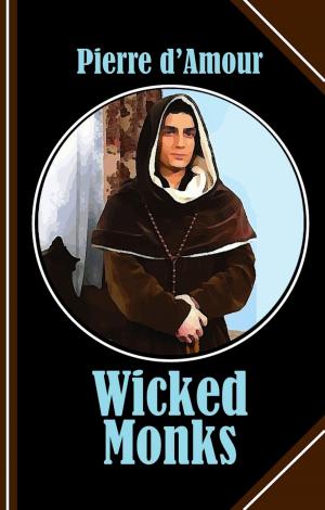 Cover of the book Wicked Monks by Melinda Taylor
