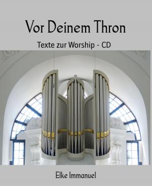 Cover of the book Vor Deinem Thron by Jens Wahl