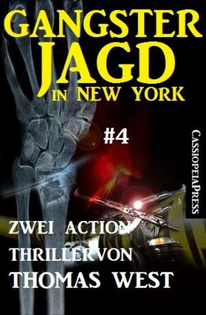 Cover of the book Gangsterjagd in New York #4: Zwei Action Thriller by Mattis Lundqvist