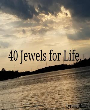 Cover of the book 40 Jewels for Life by William Shakespeare
