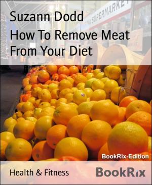 Book cover of How To Remove Meat From Your Diet