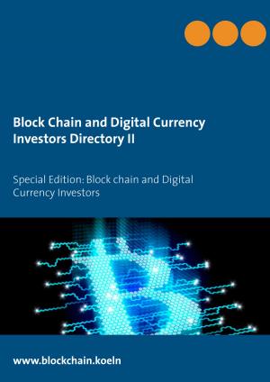 Cover of the book Block Chain and Digital Currency Investors Directory II by Namely