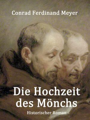 Cover of the book Die Hochzeit des Mönchs by Matthias Rosenberger