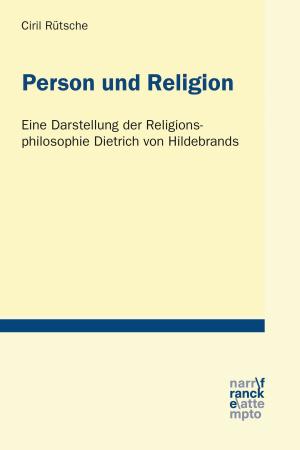 Cover of the book Person und Religion by Rotraud von Kulessa, Frank Reiser, Maximilian Gröne