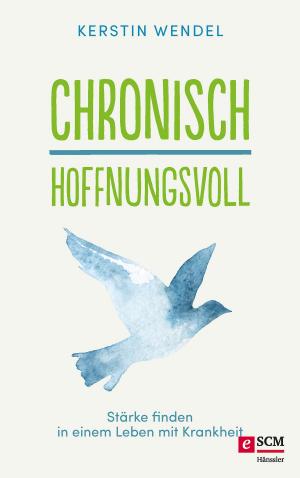 Book cover of Chronisch hoffnungsvoll