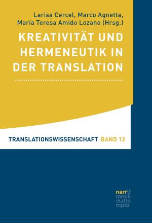 Cover of the book Kreativität und Hermeneutik in der Translation by 