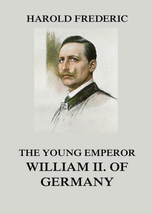 Book cover of The Young Emperor William II. of Germany