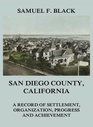 Cover of the book San Diego County, California by Johann Wolfgang von Goethe